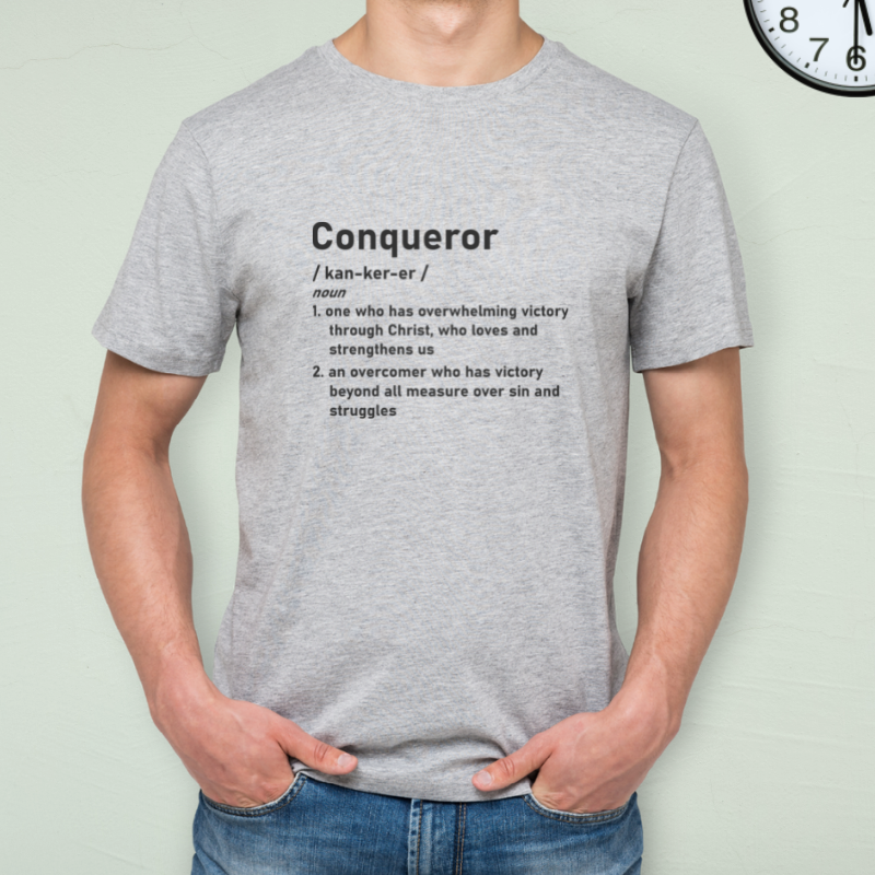 Definition of Conqueror Christian Definition T-shirt