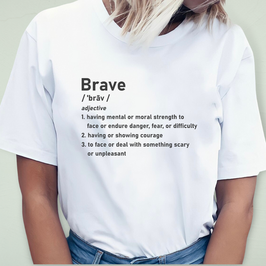 Definition of Brave T-shirt